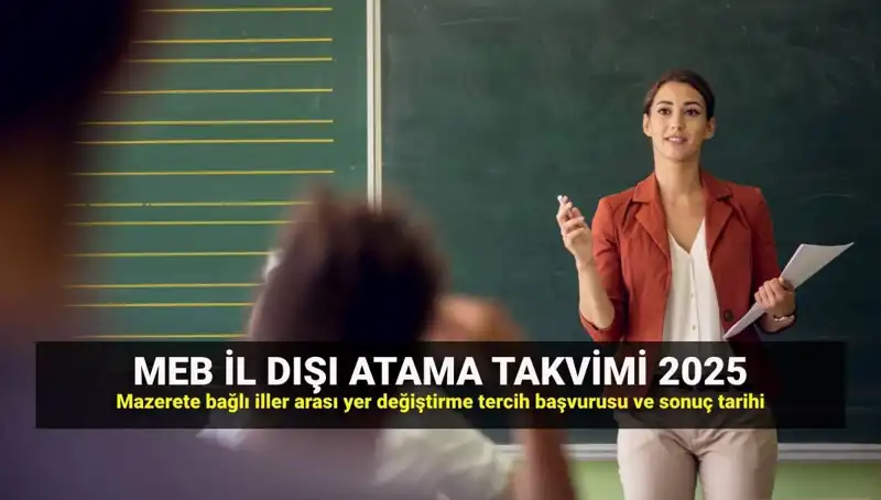 2025 MEBBİS: Öğretmenler İçin İl Dışı Atama Sonuçları Açıklandı!