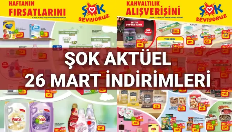 ŞOK Aktüel Kataloğu 26 Mart: Harika İndirimler ile Alışveriş Tüyoları