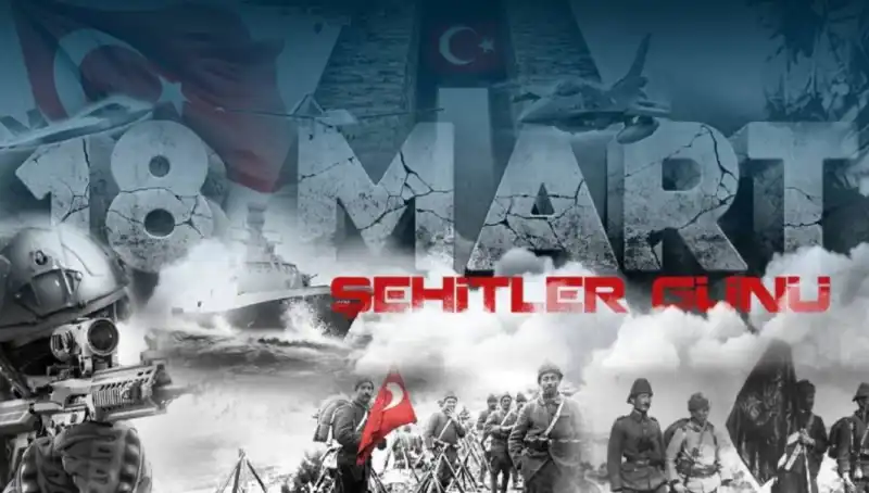 18 Mart Çanakkale Zaferi: Kahraman Şehitlere Minnetle Anma Mesajları